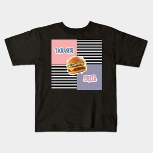 Love Burger Eat - Zine Culture Kids T-Shirt